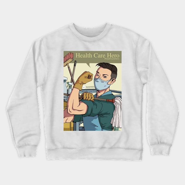 Male Health Care Hero Crewneck Sweatshirt by The Ralph Peterson Store